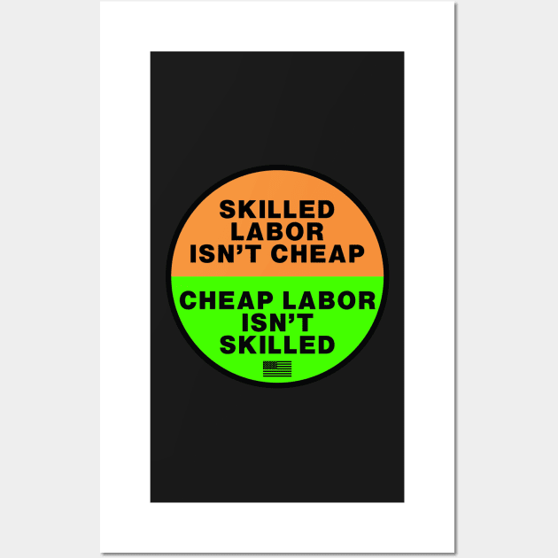 Skilled Labor isn't Cheap OSHA safety colors Wall Art by  The best hard hat stickers 